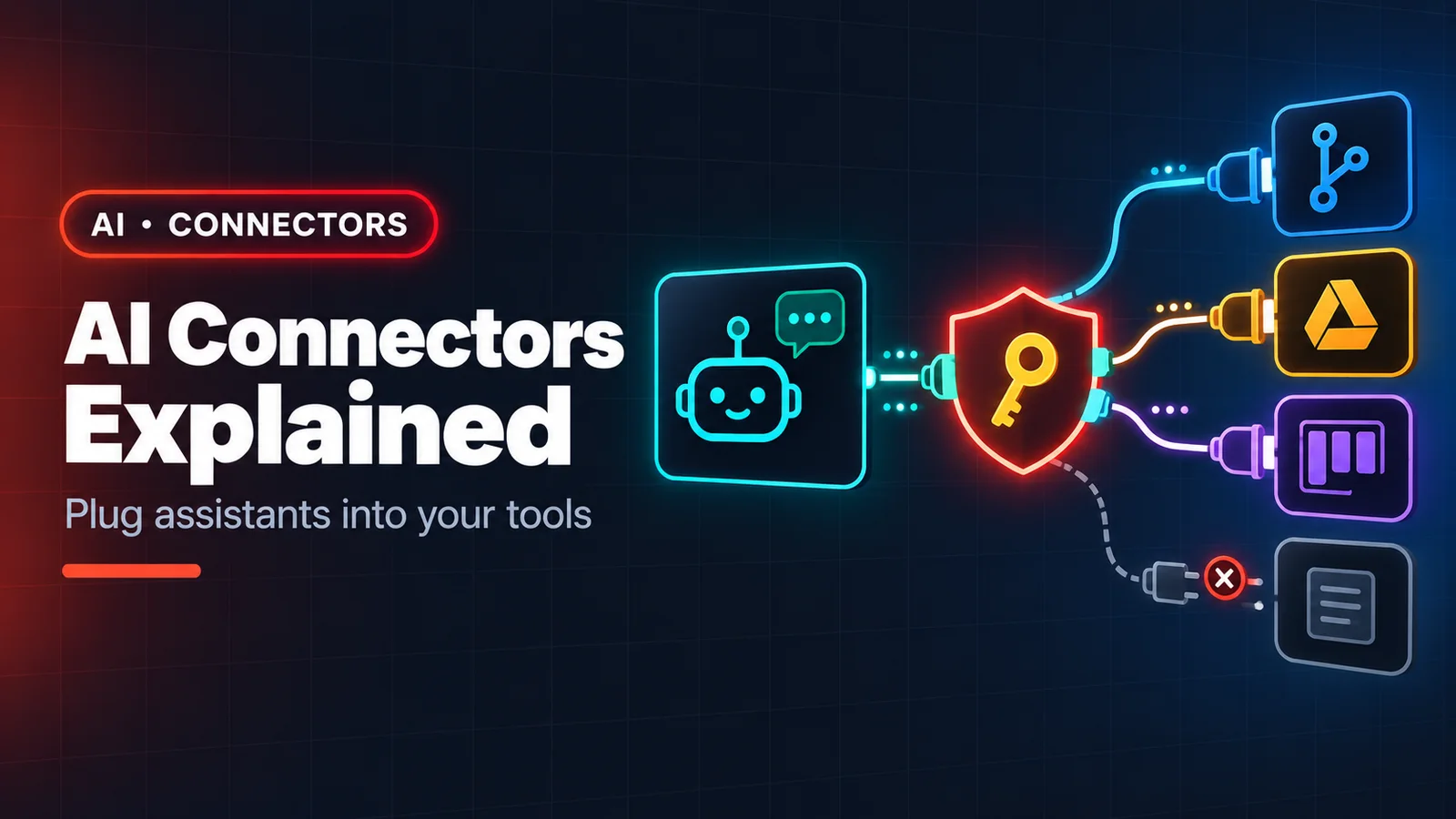 AI Connectors Explained: Plug Your Assistant into GitHub, Drive, Jira and More